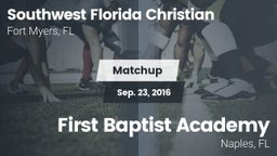 Matchup: Southwest Florida Ch vs. First Baptist Academy  2016