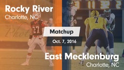 Matchup: Rocky River High vs. East Mecklenburg  2016