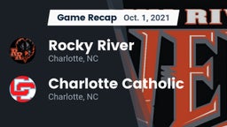 Recap: Rocky River  vs. Charlotte Catholic  2021