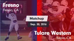 Matchup: Fresno vs. Tulare Western  2016
