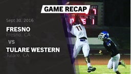 Recap: Fresno  vs. Tulare Western  2016