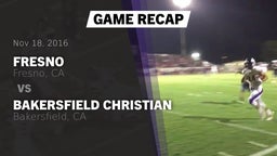 Recap: Fresno  vs. Bakersfield Christian  2016