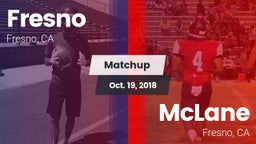 Matchup: Fresno vs. McLane  2018