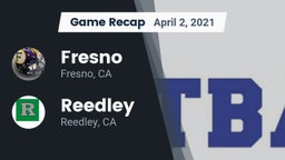 Recap: Fresno  vs. Reedley  2021