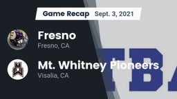 Recap: Fresno  vs. Mt. Whitney  Pioneers 2021