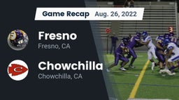 Recap: Fresno  vs. Chowchilla  2022
