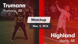 Matchup: Trumann vs. Highland  2016