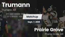 Matchup: Trumann vs. Prairie Grove  2018