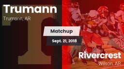 Matchup: Trumann vs. Rivercrest  2018