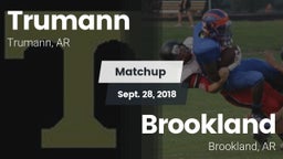 Matchup: Trumann vs. Brookland  2018