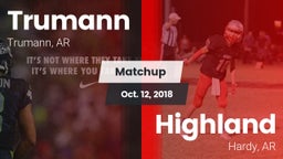 Matchup: Trumann vs. Highland  2018