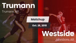 Matchup: Trumann vs. Westside  2018