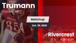 Matchup: Trumann vs. Rivercrest  2020