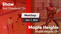 Matchup: Shaw vs. Maple Heights  2016
