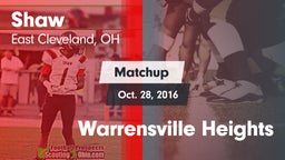 Matchup: Shaw vs. Warrensville Heights  2016
