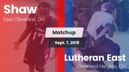 Matchup: Shaw vs. Lutheran East  2018