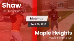 Matchup: Shaw vs. Maple Heights  2020