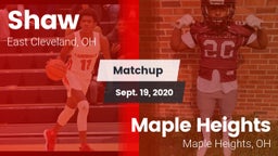 Matchup: Shaw vs. Maple Heights  2020