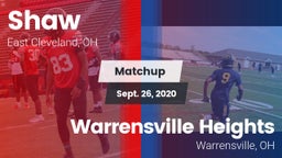 Matchup: Shaw vs. Warrensville Heights  2020