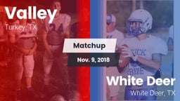 Matchup: Valley vs. White Deer  2018