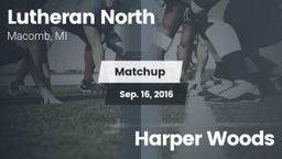 Matchup: Lutheran North vs. Harper Woods 2016