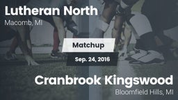 Matchup: Lutheran North vs. Cranbrook Kingswood  2016