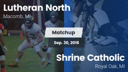 Matchup: Lutheran North vs. Shrine Catholic  2016