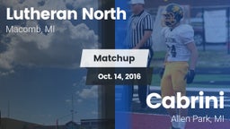 Matchup: Lutheran North vs. Cabrini  2016