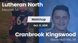 Matchup: Lutheran North vs. Cranbrook Kingswood  2019