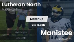 Matchup: Lutheran North vs. Manistee  2019
