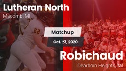 Matchup: Lutheran North vs. Robichaud  2020