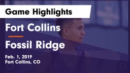 Fort Collins  vs Fossil Ridge  Game Highlights - Feb. 1, 2019