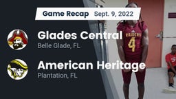 Recap: Glades Central  vs. American Heritage  2022