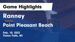 Ranney  vs Point Pleasant Beach  Game Highlights - Feb. 10, 2022
