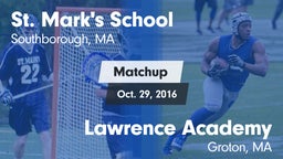 Matchup: St. Mark's vs. Lawrence Academy  2016