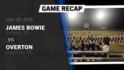 Recap: James Bowie  vs. Overton  2016