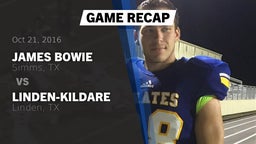 Recap: James Bowie  vs. Linden-Kildare  2016