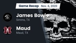 Recap: James Bowie  vs. Maud  2020