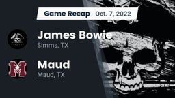 Recap: James Bowie  vs. Maud  2022