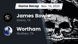Recap: James Bowie  vs. Wortham  2023