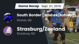 Recap: South Border [Wishek/Ashley]  vs. Strasburg/Zeeland  2018