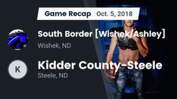 Recap: South Border [Wishek/Ashley]  vs. Kidder County-Steele  2018