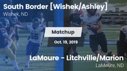 Matchup: South Border co-op [ vs. LaMoure - Litchville/Marion 2019