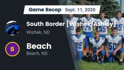 Recap: South Border [Wishek/Ashley]  vs. Beach  2020