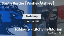 Matchup: South Border co-op [ vs. LaMoure - Litchville/Marion 2020