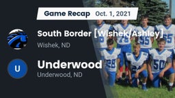 Recap: South Border [Wishek/Ashley]  vs. Underwood  2021