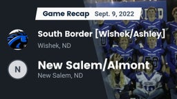 Recap: South Border [Wishek/Ashley]  vs. New Salem/Almont 2022