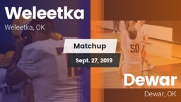Matchup: Weleetka vs. Dewar  2019