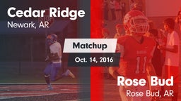 Matchup: Cedar Ridge vs. Rose Bud  2016