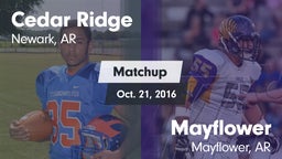 Matchup: Cedar Ridge vs. Mayflower  2016